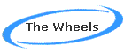 The Wheels