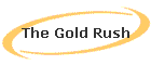 The Gold Rush